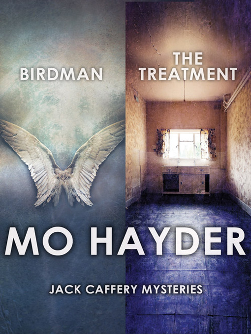 Mo Hayder 2-Book Bundle: Birdman / The Treatment (Kindle Edition)