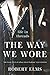 The Way We Wore: A Life in Threads