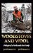 Woodstoves and Wool: Dialog...
