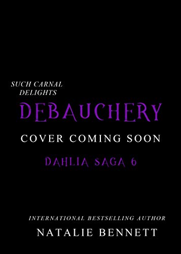 Debauchery (Dahlia Saga #6)