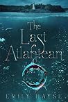 The Last Atlantean by Emily Hayse
