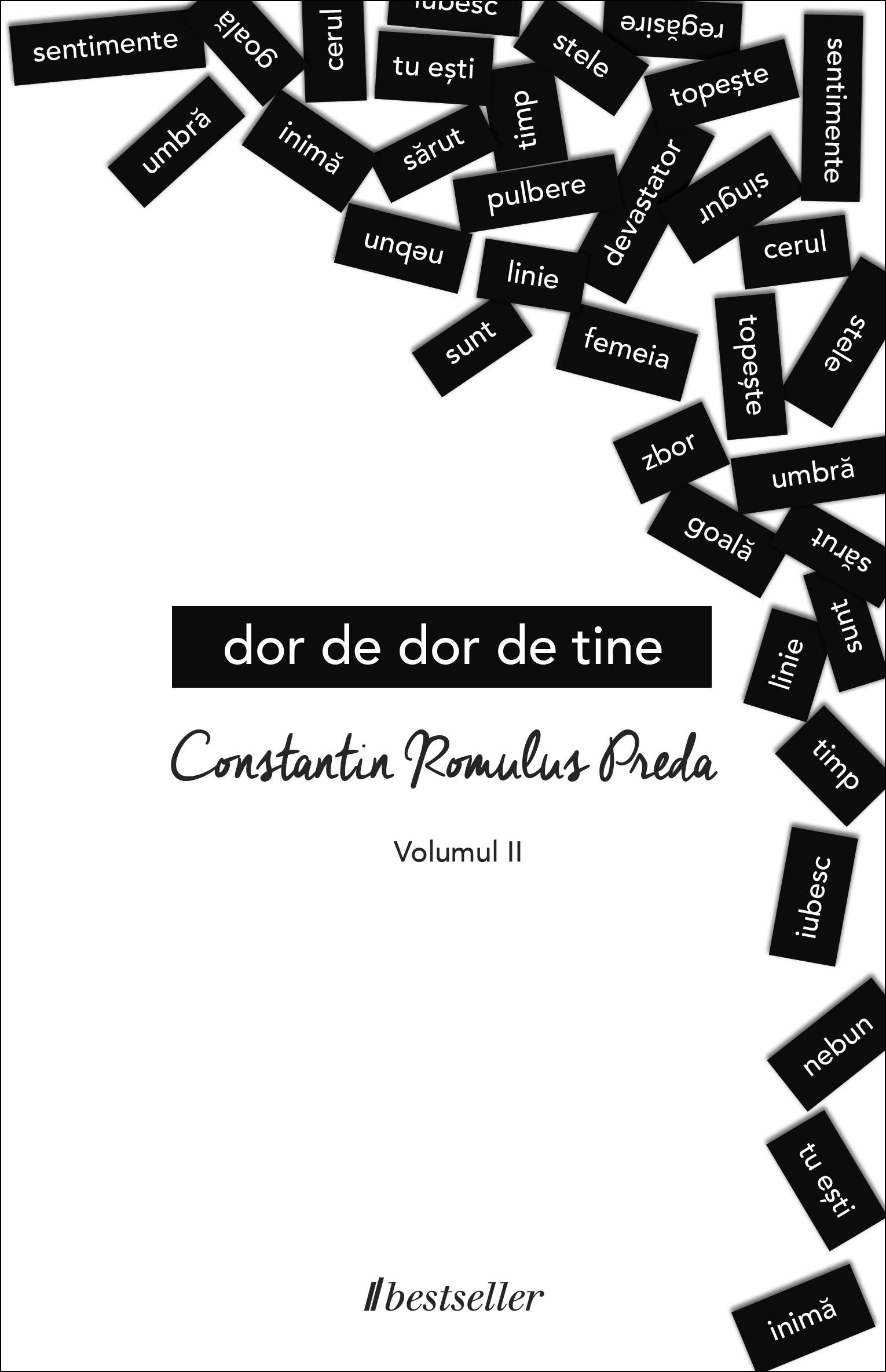 Dor de dor de tine, Volumul II
