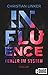 Influence – Fehler im System: Thriller (German Edition)
