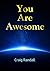You Are Awesome