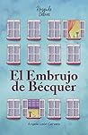 El Embrujo de Bécquer by Ángela León Cervera El Embrujo de Bécquer by Ángela León Cervera