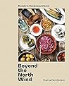 Beyond the North Wind by Darra Goldstein
