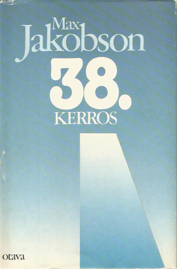 38. kerros: havaintoja ja muistiinpanoja vuosilta 1965 - 1971