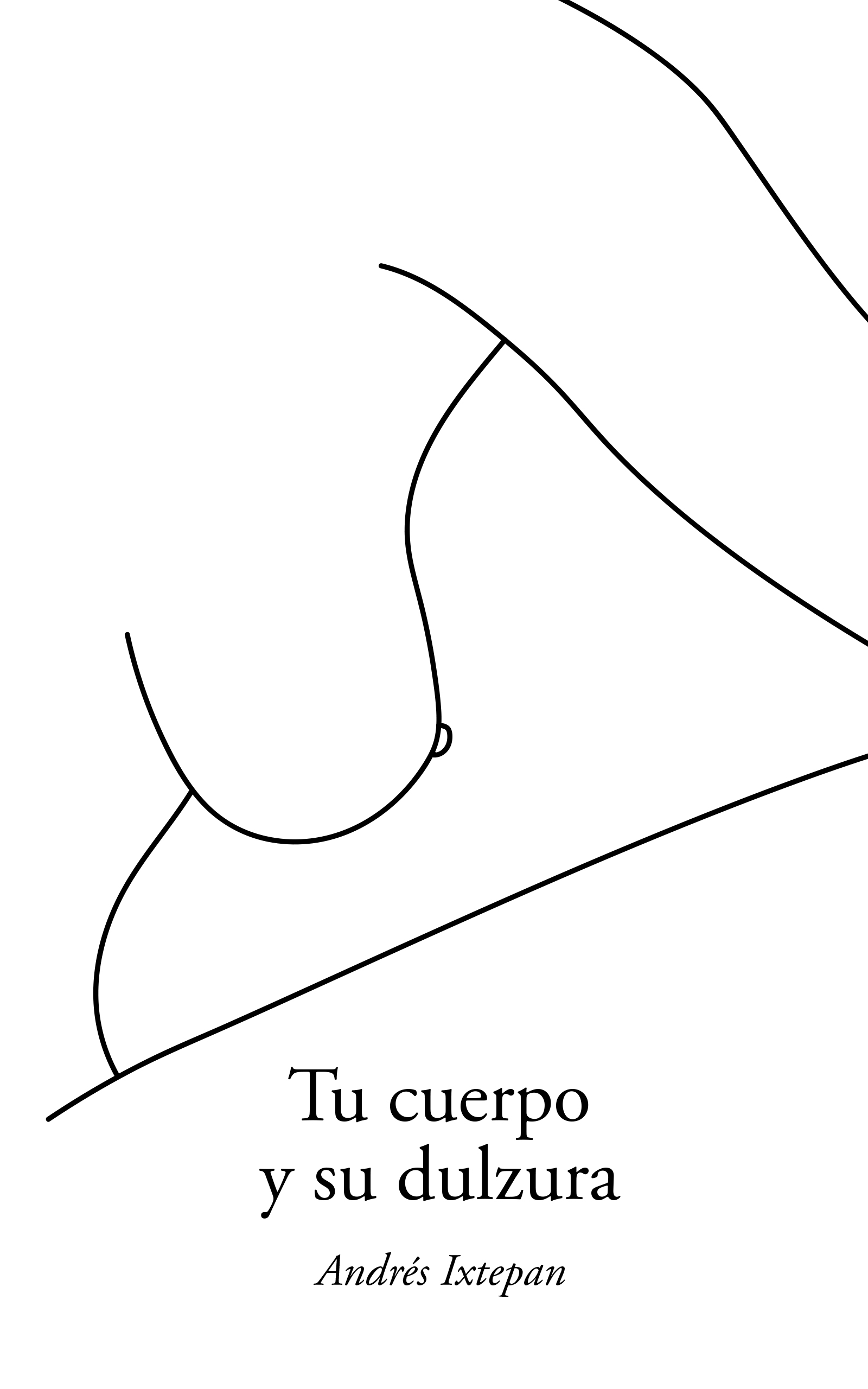 Tu cuerpo y su dulzura