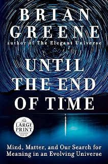 Until the End of Time by Brian Greene