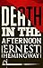 Death in the Afternoon.The Bullfighter by Ernest Hemingway
