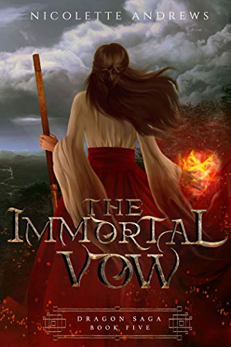 The Immortal Vow (The Dragon Saga, #5)