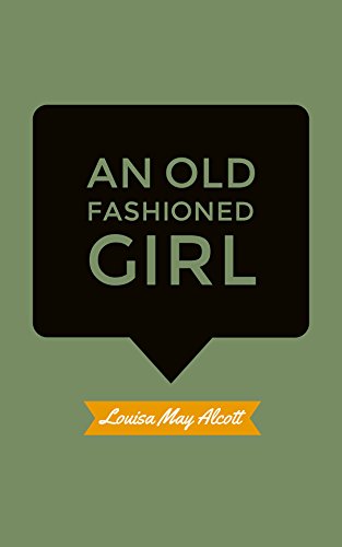 An Old Fashioned Girl