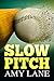 Slow Pitch