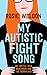 My Autistic Fight Song: My ...