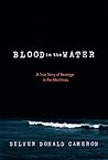 Book cover for Blood in the Water: A True Story of Revenge in the Maritimes