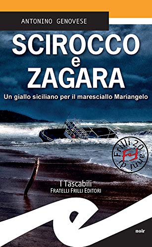 Scirocco e zagara: Un giallo siciliano per il maresciallo Mariangelo (Tascabili. Noir Vol. 1) (Italian Edition)