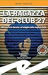 La ragazza del Club 27 La ragazza del Club 27