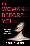 The Woman Before You
