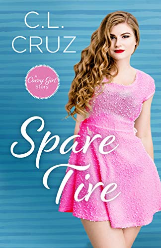 Spare Tire (Curvy Girl #2)