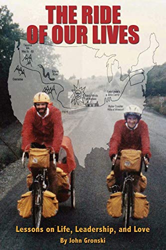 The Ride of Our Lives: Lessons on Life, Leadership, and Love (Paperback)