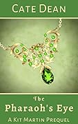 The Pharaoh's Eye: A Kit Martin Prequel