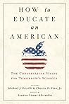 How to Educate an American: The Conservative Vision for Tomorrow's Schools