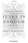 Jesus is Enough