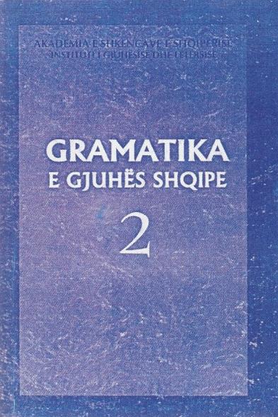 Gramatika e gjuhës shqipe : vëllimi II : sintaksa (Paperback)