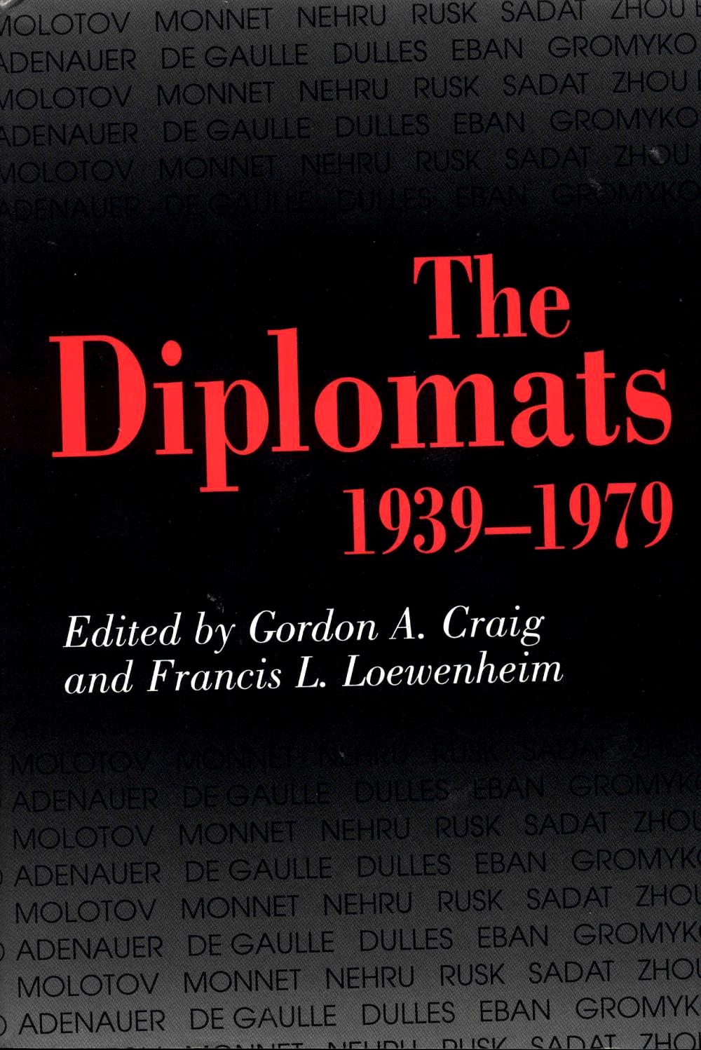 The Diplomats, 1939-1979 (Princeton Legacy Library)