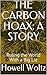 THE CARBON HOAX by Howell Woltz
