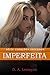 Imperfeita (Corações Intensos, #4)