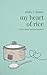 My Heart of Rice: A Poetic ...