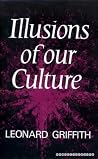 Illusions of our culture, Illusions of our culture,