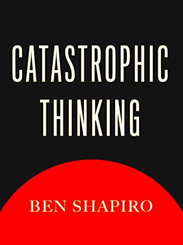 Catastrophic Thinking (Kindle Edition)