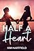 Half a Heart