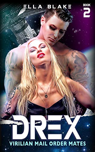 Drex (Virilian Mail Order Mates #2)