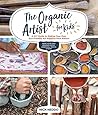 The Organic Artist for Kids by Nick Neddo