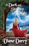 A Dark and Stormy Knight by Diane Darcy A Dark and Stormy Knight by Diane Darcy