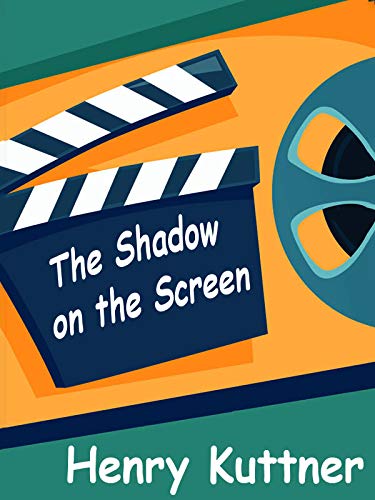 The Shadow on the Screen (Kindle Edition)