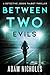 Between Two Evils (Detective Jessie Talbot #2)