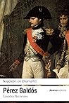 Napoleón en Chamartín by Benito Pérez Galdós