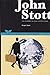 John Stott: un hombre de Di...