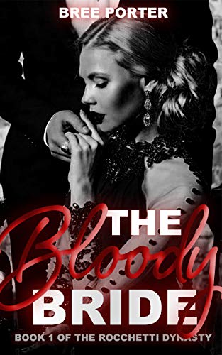 The Bloody Bride (The Rocchetti Dynasty, #1)