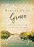 Waking Up to Grace by Jennifer Gerelds