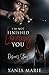 I'm Not Finished Loving You: Desiree's Story (Love Is Blind Book 1)