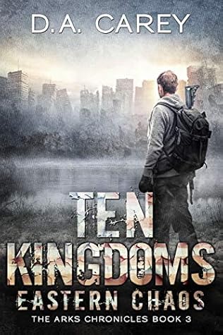 Ten Kingdoms (Arks of America #3)