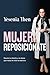 Mujer Reposiciónate by Yesenia Then