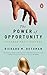 The Power of Opportunity by Richard Rothman