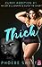 THICK A Billionaire Older Man Curvy Younger Woman Short Steamy Romance by Phoebe Sweet