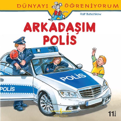 Dünyayı Öğreniyorum – Arkadaşım Polis